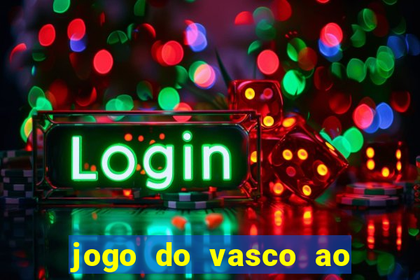 jogo do vasco ao vivo hd